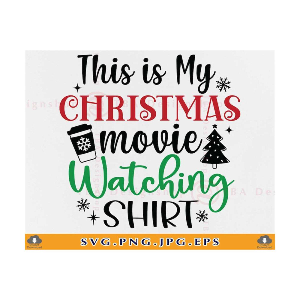MR-810202373019-this-is-my-christmas-movie-watching-shirt-svg-funny-christmas-image-1.jpg