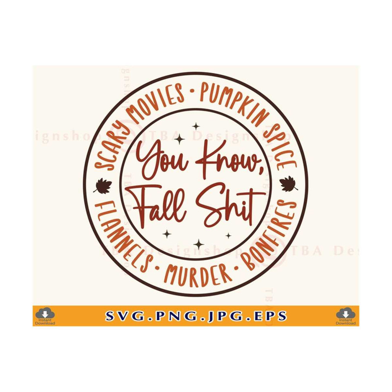 MR-810202375355-funny-fall-shirt-svg-you-know-fall-shit-svg-scary-movies-image-1.jpg
