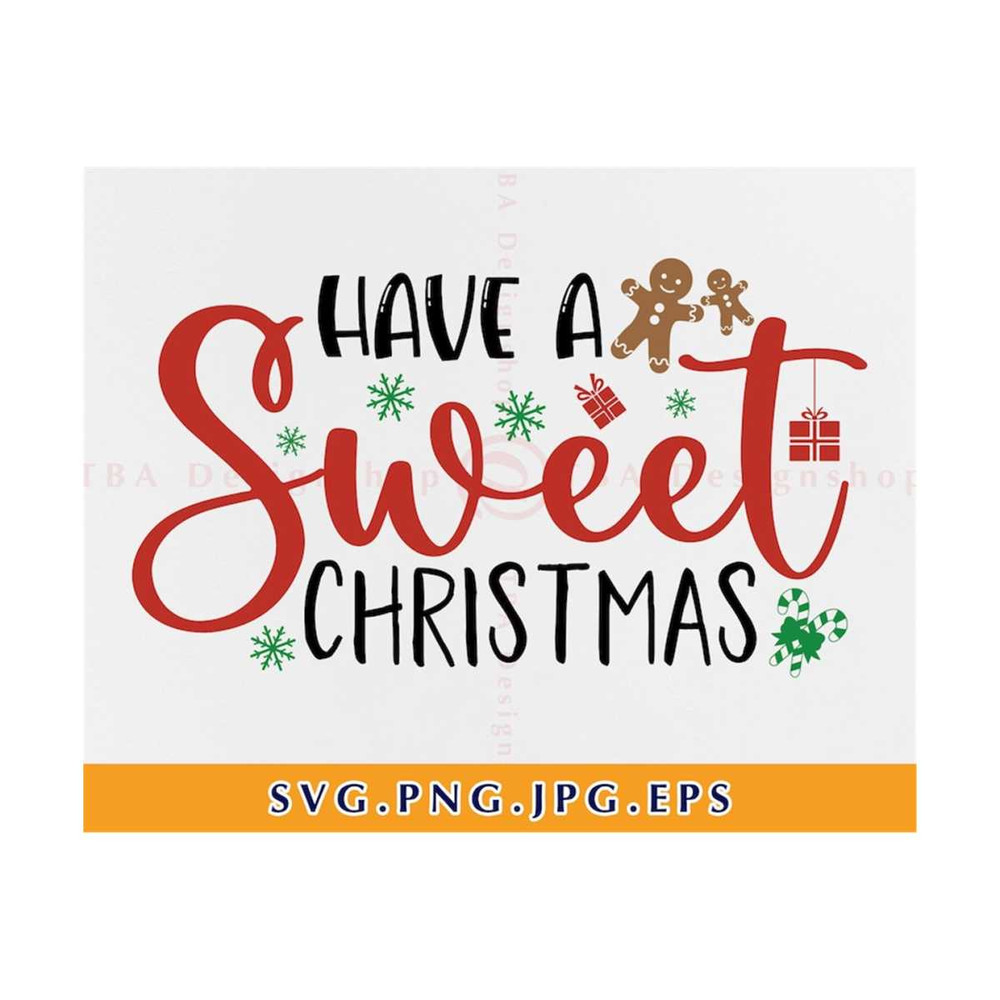 MR-8102023887-have-a-sweet-christmas-svg-christmas-cookie-svg-christmas-image-1.jpg