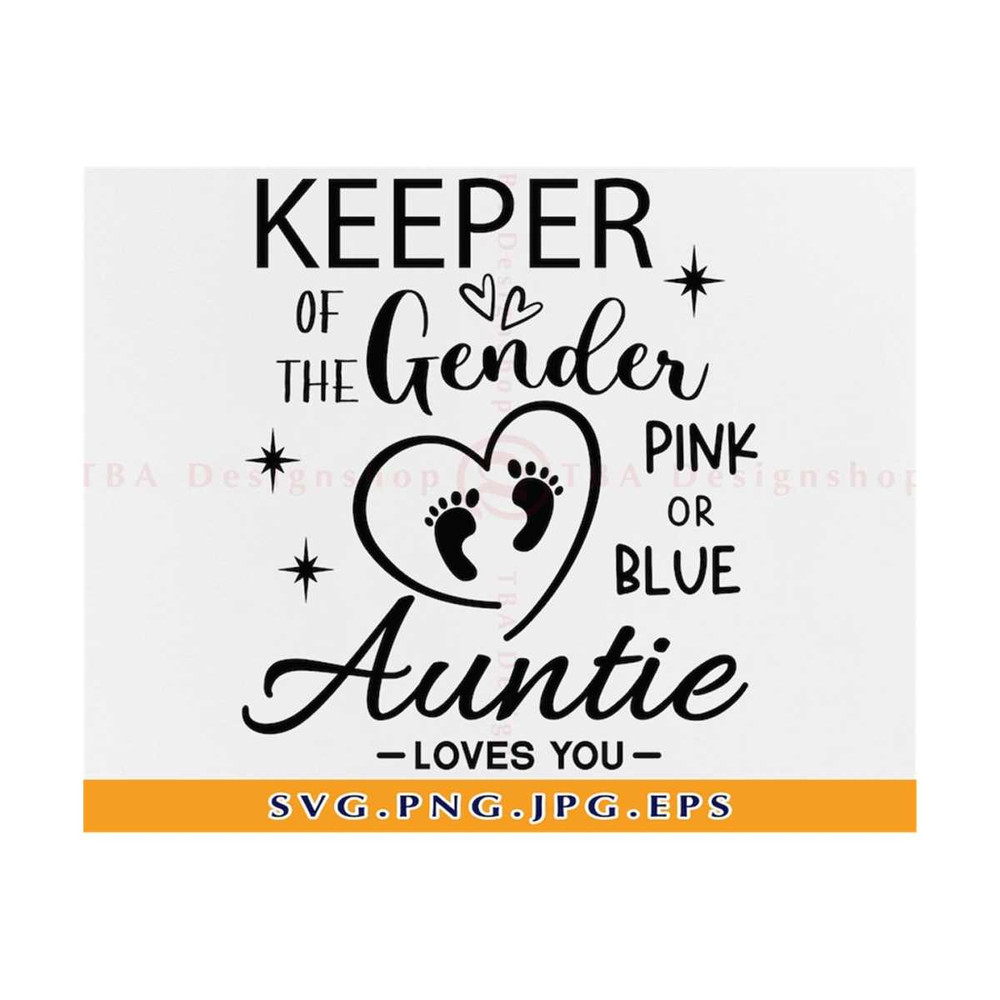 MR-810202382615-keeper-of-the-gender-pink-or-blue-auntie-loves-you-svg-gender-image-1.jpg
