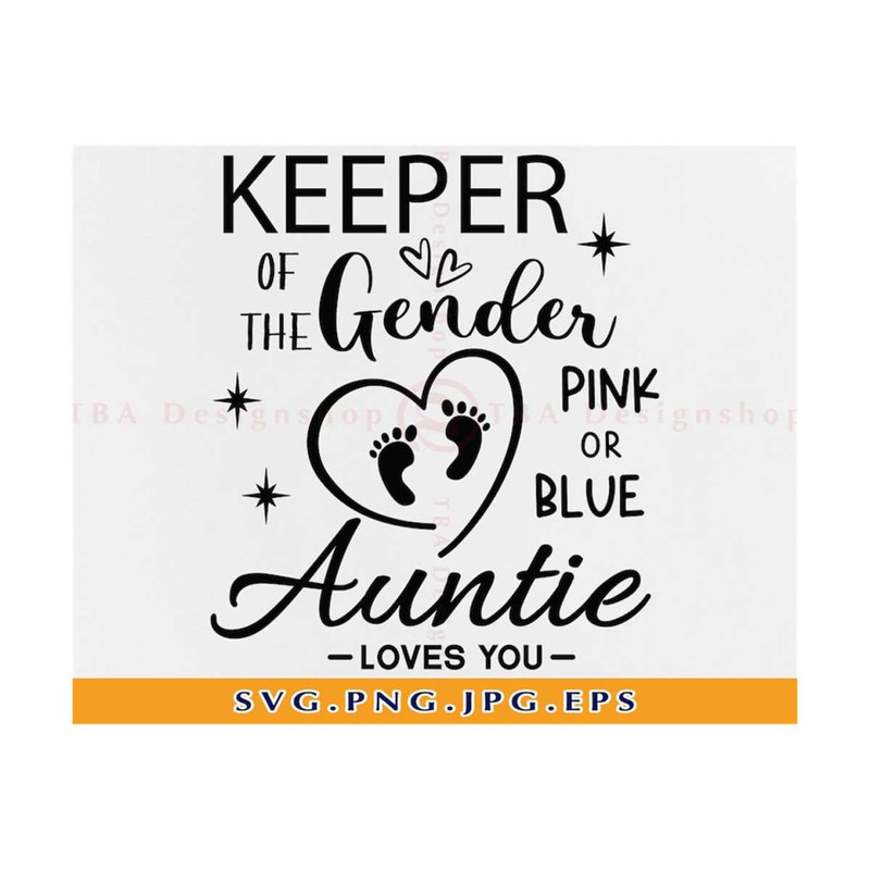 MR-810202382615-keeper-of-the-gender-pink-or-blue-auntie-loves-you-svg-gender-image-1.jpg