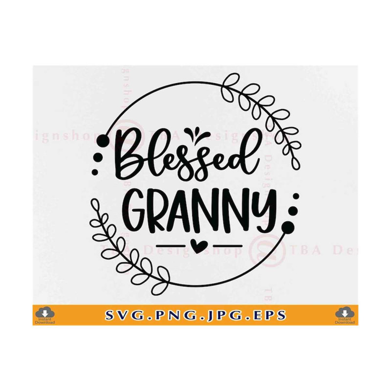 MR-81020238502-blessed-granny-svg-granny-gifts-svg-granny-svg-design-image-1.jpg