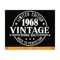 55th birthday svg, 55 birthday svg, aged to perfection, vintage 1968, 55th birthday shirt svg, 55 birthday gift svg,file