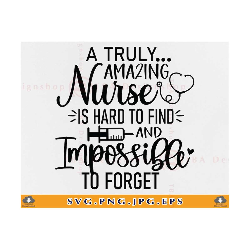 MR-81020239838-a-truly-amazing-nurse-is-hard-to-find-nurse-gift-svg-funny-image-1.jpg