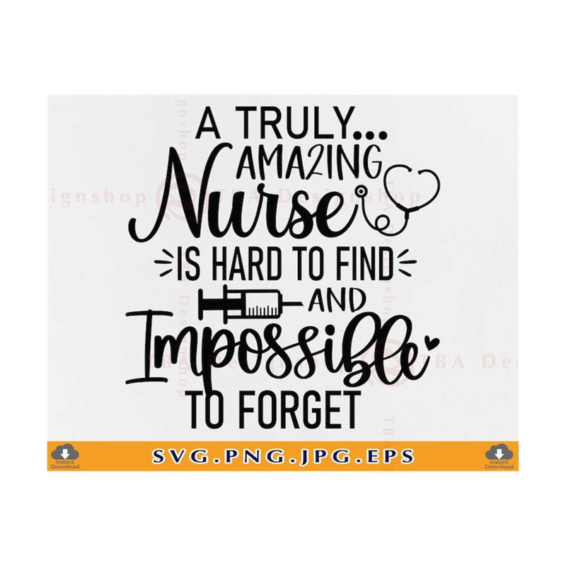 MR-81020239838-a-truly-amazing-nurse-is-hard-to-find-nurse-gift-svg-funny-image-1.jpg