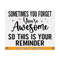 MR-81020239359-sometimes-you-forget-svg-coworker-colleagues-gift-svg-image-1.jpg