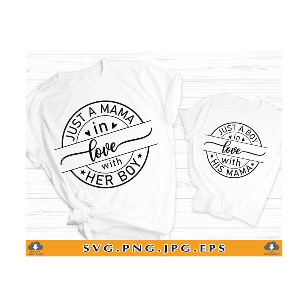 MR-81020239496-just-a-boy-in-love-with-his-mama-svg-just-a-mama-in-love-with-image-1.jpg