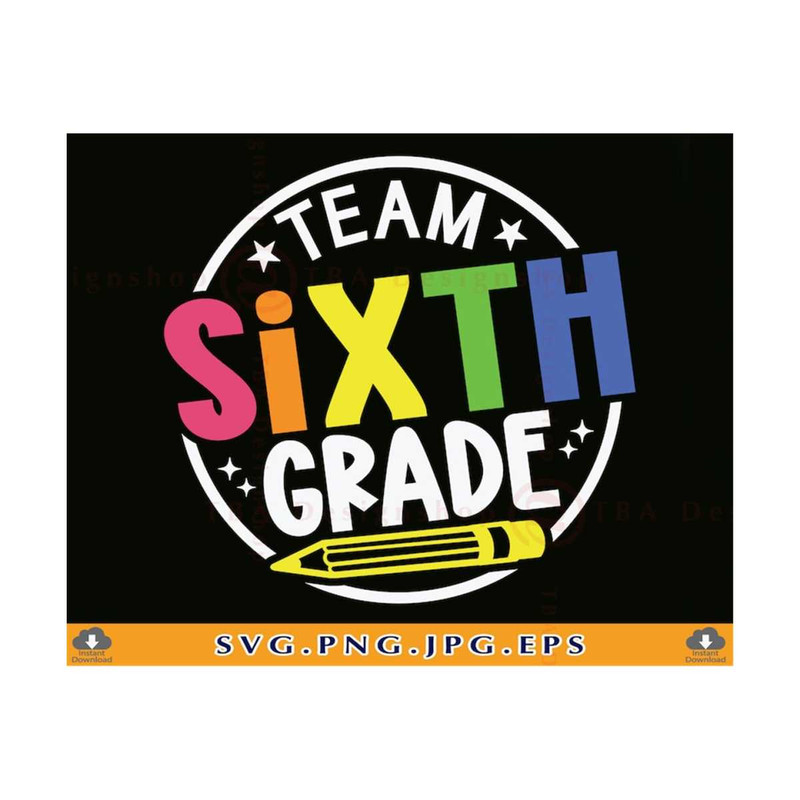 MR-81020239542-team-sixth-grade-svg-sixth-grade-shirt-svg-6th-grade-gift-image-1.jpg