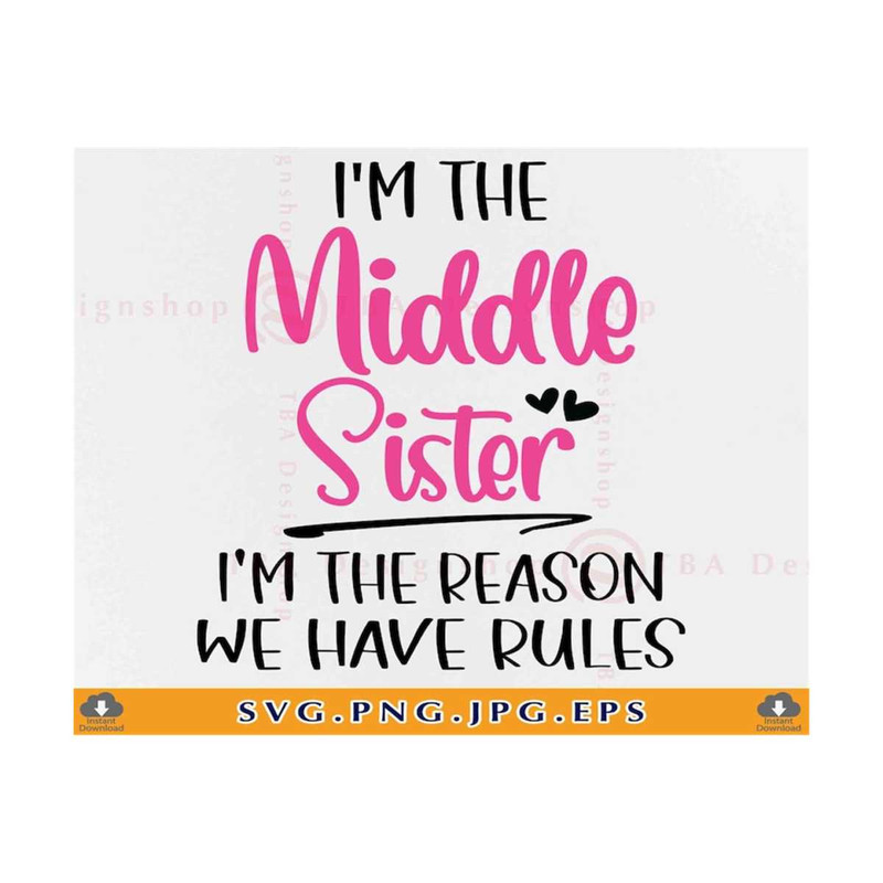 MR-8102023101821-im-the-middle-sister-im-the-reason-we-have-rules-image-1.jpg