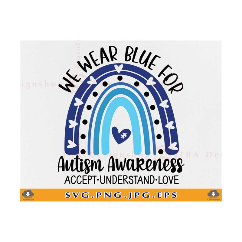 MR-8102023102539-we-wear-blue-for-autism-awareness-svg-accept-understand-love-image-1.jpg