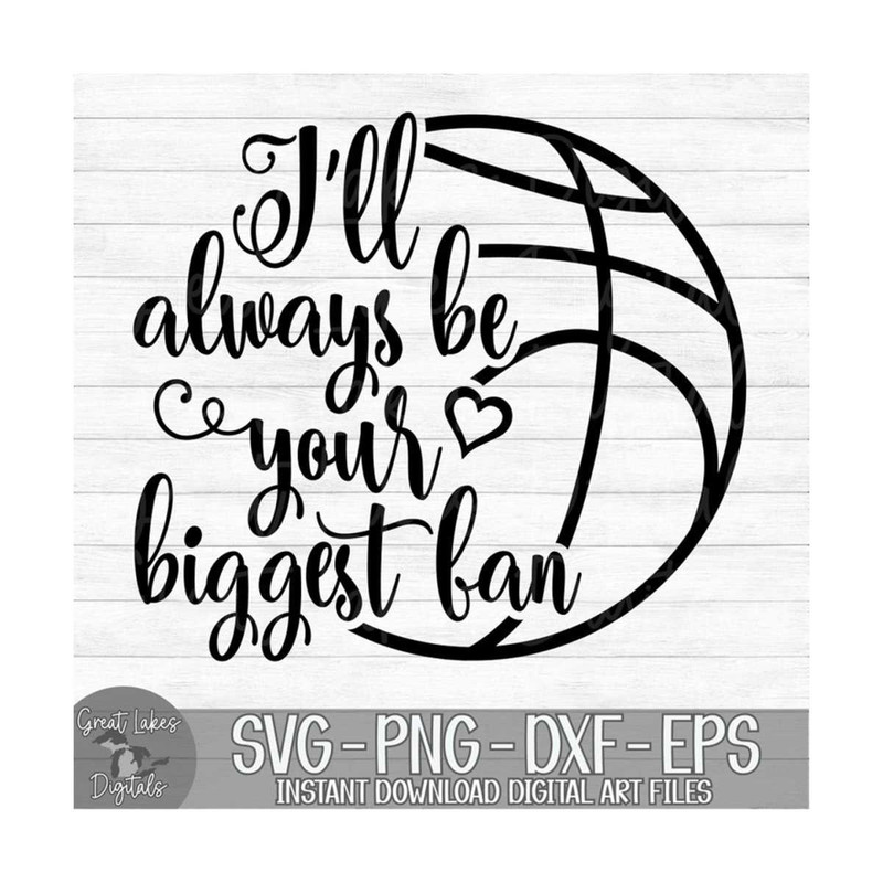 MR-810202313144-ill-always-be-your-biggest-fan-basketball-instant-image-1.jpg