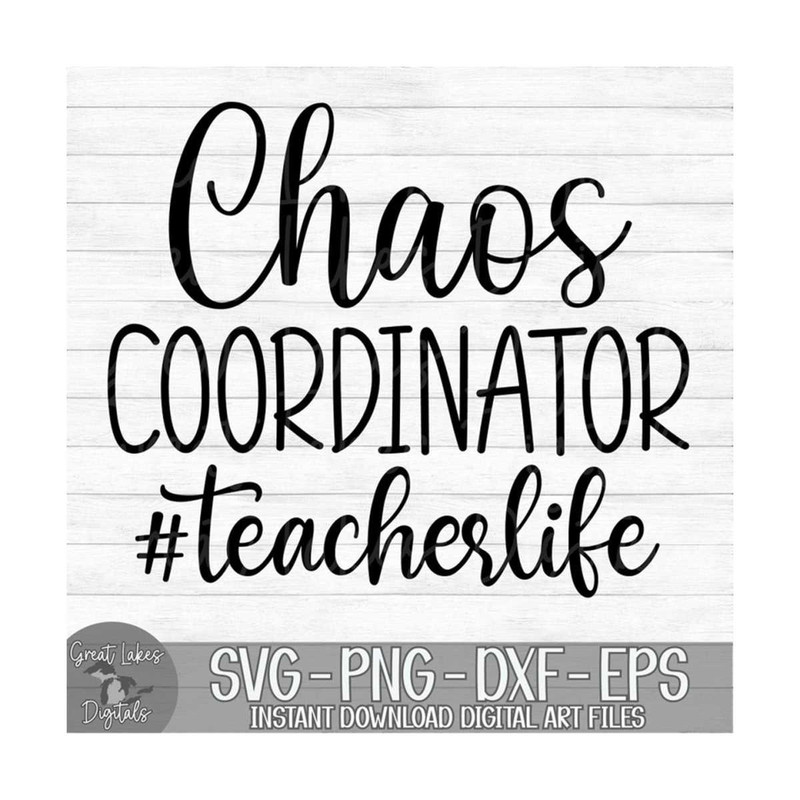 MR-810202314659-chaos-coordinator-teacher-life-instant-digital-download-image-1.jpg