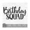MR-8102023141144-birthday-squad-instant-digital-download-svg-png-dxf-and-image-1.jpg