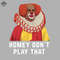 ML06071068-Homey Dont Play That Sublimation PNG Download.jpg