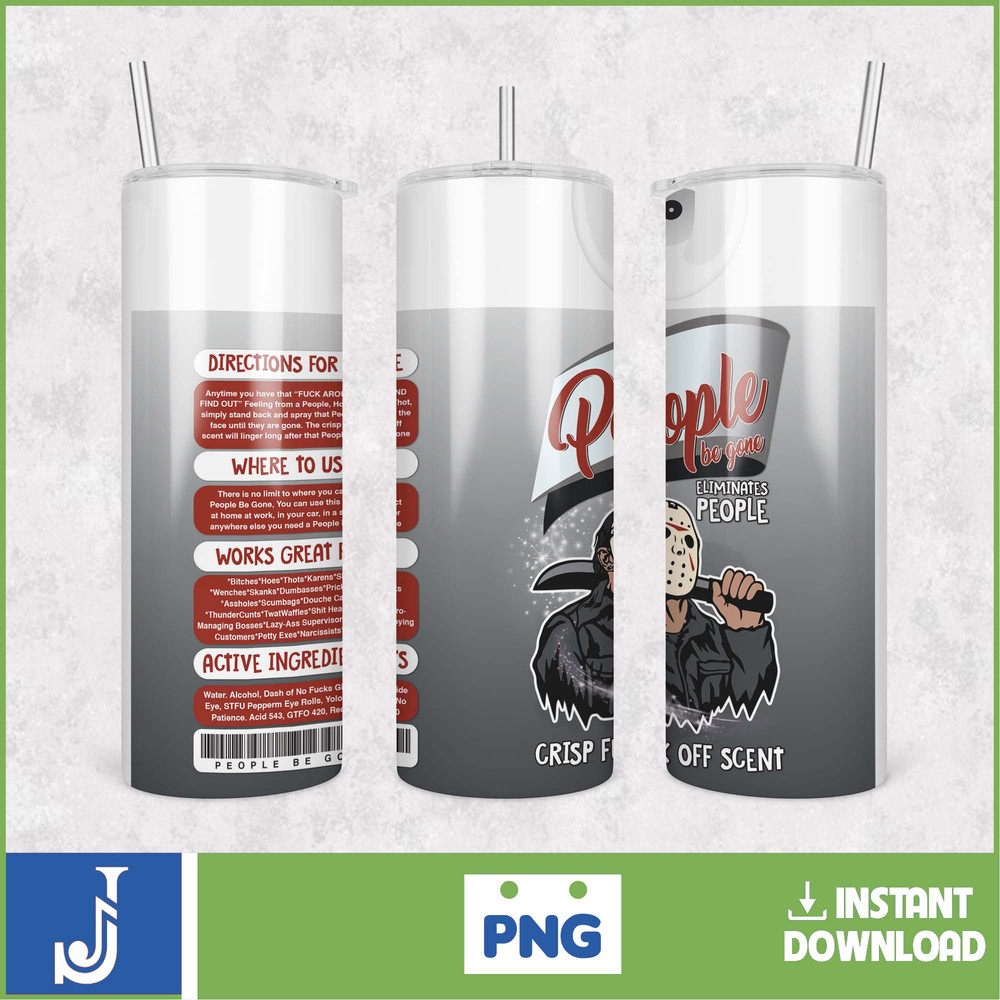 People Be Gone Spray 20oz Skinny Tumbler Sublimation, People Be Gone PNG Download, Halloween Horror Movie Characters Tumbler Wrap (2).jpg