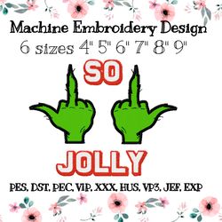 new year's embroidery design with the grinch "so jolly"