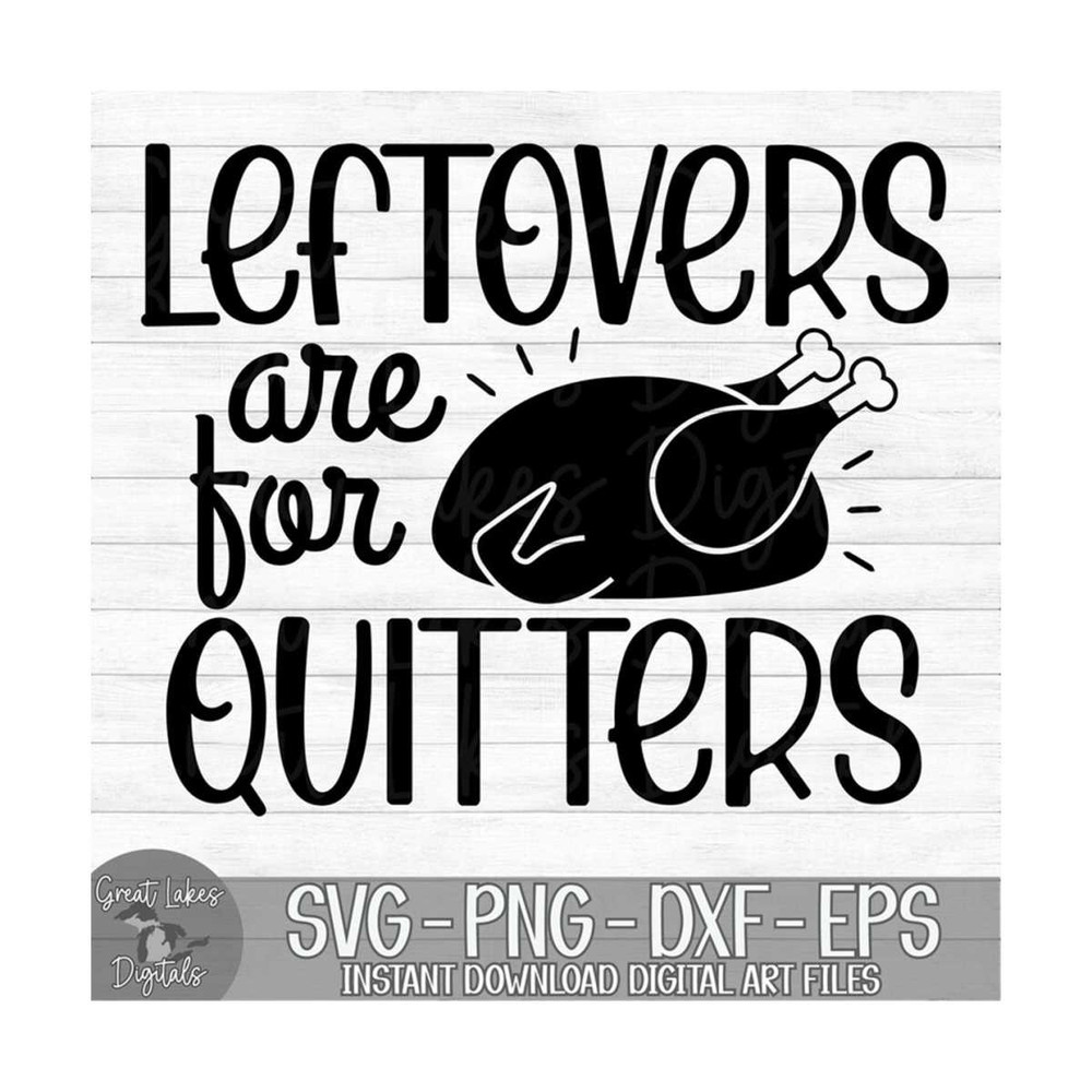 MR-8102023225821-leftovers-are-for-quitters-instant-digital-download-svg-image-1.jpg