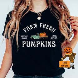 farm fresh pumpkins fall women shirt, thanksgiving sweater, fall pumpkin, fall tee, pumpkin patch, autumn tee, halloween