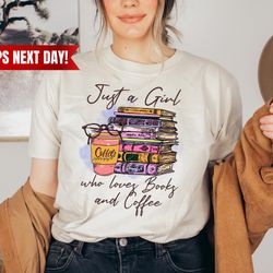 just a girl who loves, books and coffee , reading shirt, book lover gift, coffee shirt, cat lover shirt, coffee lover gi