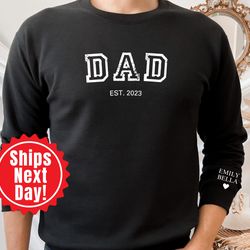 personalized dad est sweatshirt, custom dad hoodie with kids names on sleeve, fathers day gift, gift for dad, new daddy