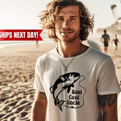 reel cool uncle shirt, fishing shirt, father's day shirt, uncle shirt, funny uncle gift, birthday gift, gift for brother