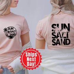 sun sand salt beach shirt, retro summer tee, trendy beach shirts, summer vacation tee, holiday shirt, back and front sun