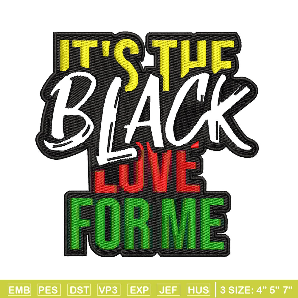 It the black love embroidery design, Logo embroidery, Embroidery file, Embroidery shirt, Emb design, Digital download.jpg
