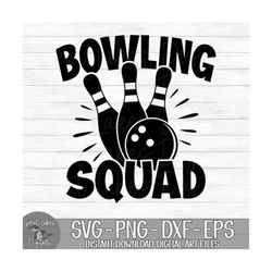 bowling squad - instant digital download - svg, png, dxf, and eps files included! bowling ball, bowling pins