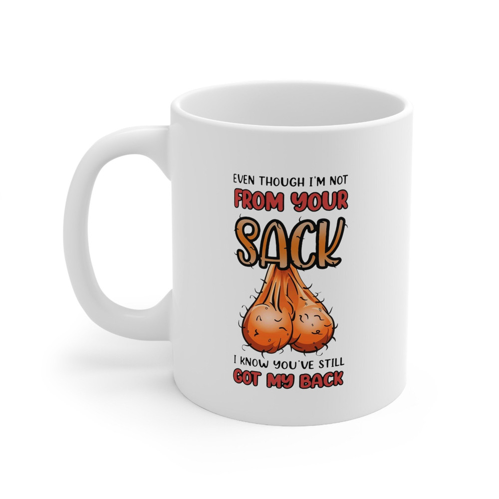 Fathers Day Mug Wrap, Dad Mug, even though i_m , Funny Gift For Her Him, Personalised Coffee Mug, Funny Mug, Friends Mug, Family Mug - 1.jpg