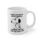 THERE_S NO NEED TO Repeat Yourself Snoopy Coffee Mug, Funny Gift For Her Him, Personalised Coffee Mug, Funny Mug, Friends Mug, Family Mug - 2.jpg