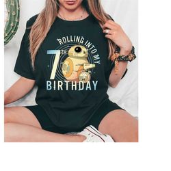 star wars bb-8 & d-o rolling into my 7th birthday t-shirt, disneyland family matching shirt, magic kingdom, wdw epcot th
