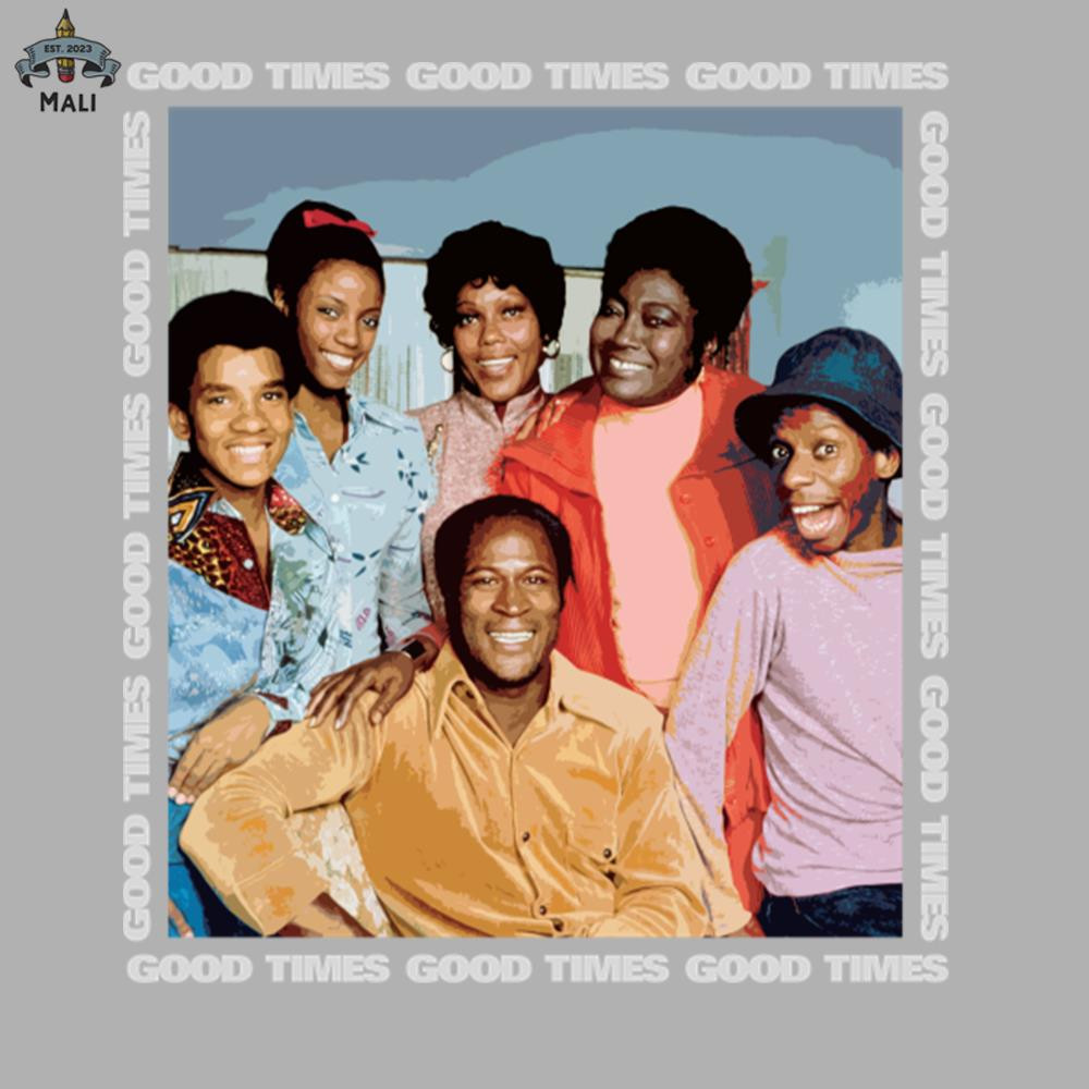 ML06071135-GOOD TIMES FAMILY Sublimation PNG Download.jpg