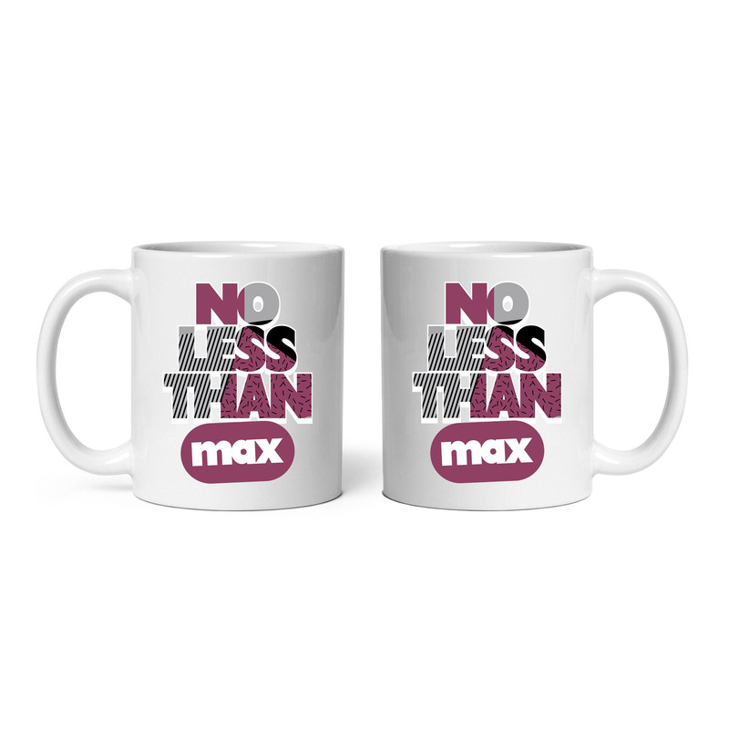 No less than Max Mug, Ceramic Mug, Coffee Mug - 3.jpg