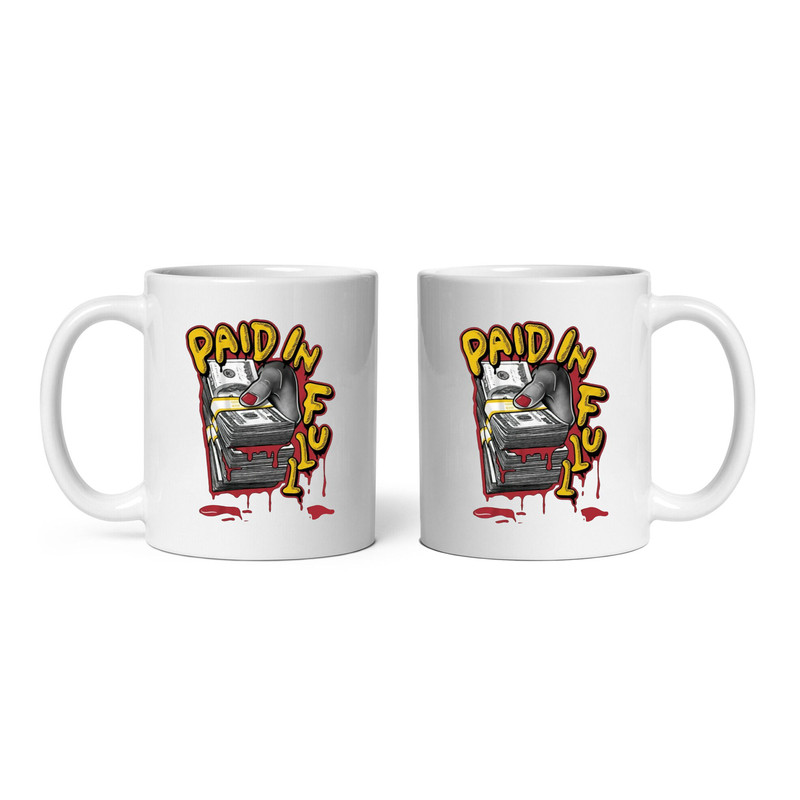 Paid In Full Mug, Ceramic Mug, Coffee Mug - 3.jpg
