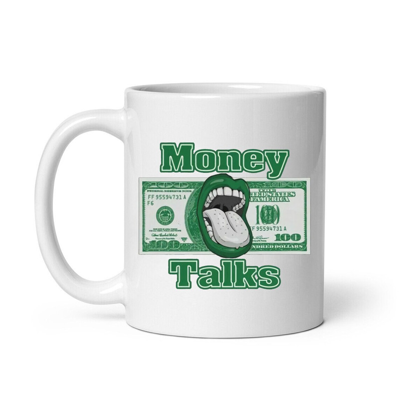 Pine Green Mug, Money Talks Mug, Ceramic Mug, Coffee Mug - 1.jpg