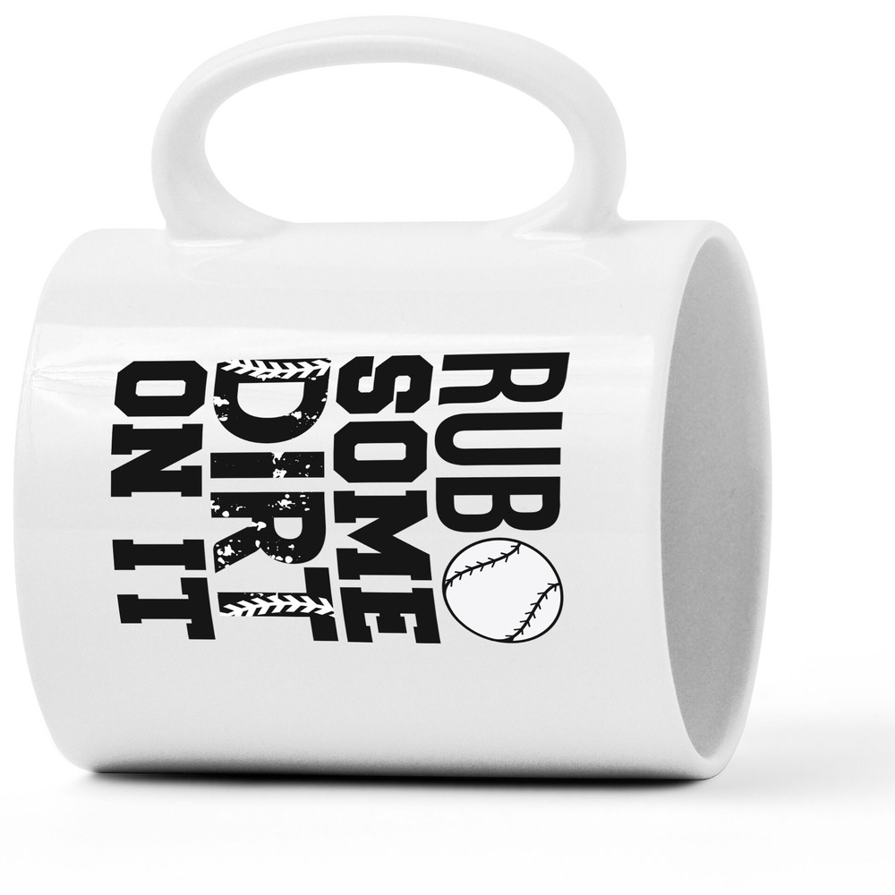 Rub Some Dirt On It MUg, Baseball Mug, Baseball Gifts, Fun Coffee Cups, Baseball Fan, Gifts for Dad, Baseball Themed, Baseball Throw - 2.jpg