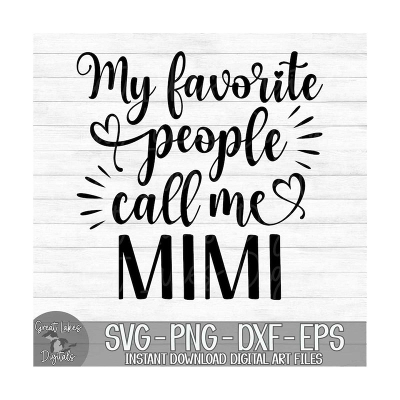 MR-910202310344-my-favorite-people-call-me-mimi-instant-digital-download-image-1.jpg
