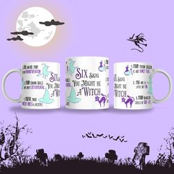 halloween mug six signs your are a witch, spooky season gift, thanksgiving present idea