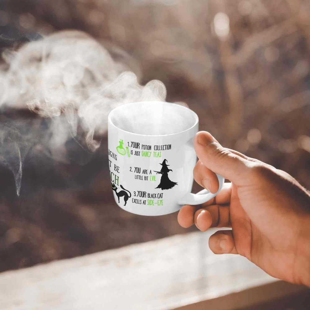 Halloween Mug Six Signs your are a WITCH, Autumn Gift, Thanksgiving Present, Funny Humerous Saying, Fall Vibes, Gift For Her, Printed Mug - 3.jpg