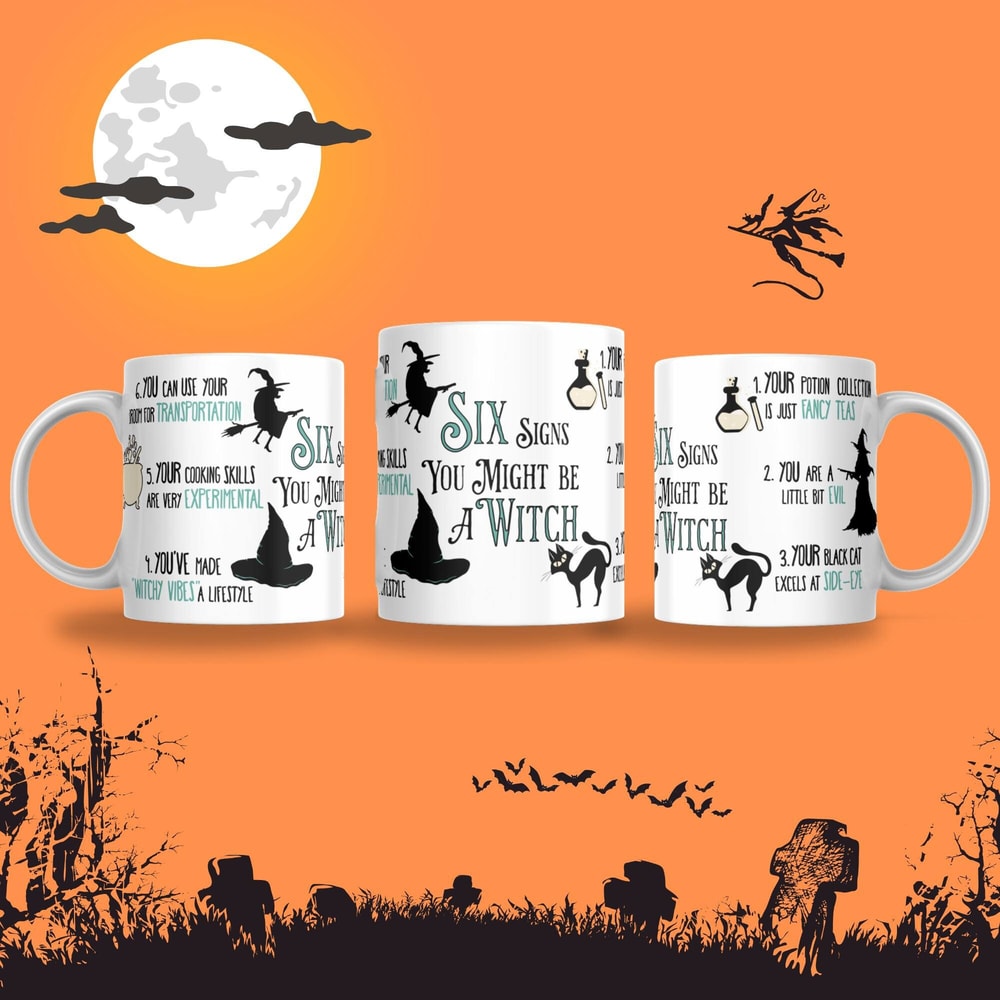 Witch Design Six Signs your are a WITCH Halloween Present Idea, Funny groovy, Cute Fall Mug, Printed Ceramic, 11 oz, Kids Gift, Thanksgiving - 4.jpg
