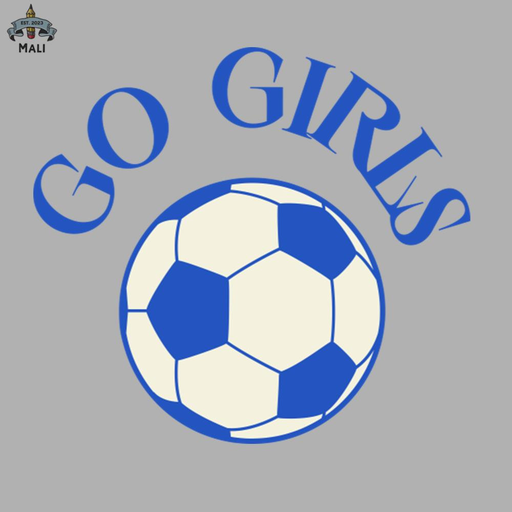 ML0908358-Go Girls Soccer Sublimation PNG Download.jpg