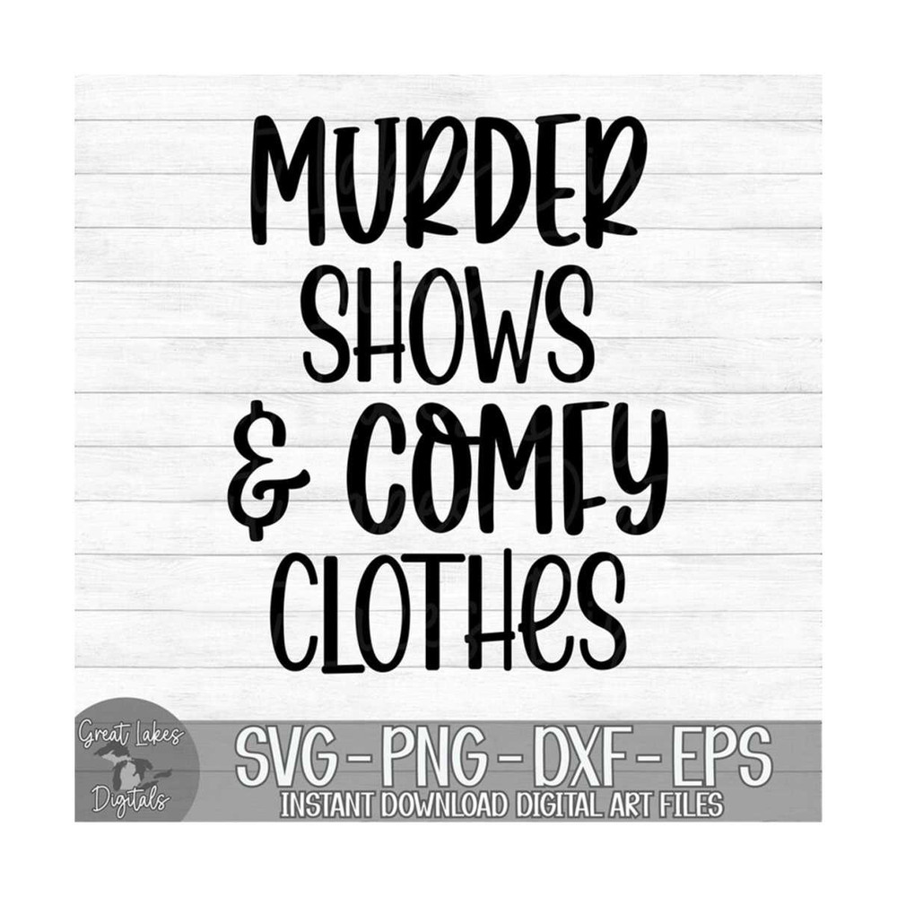MR-9102023122339-murder-shows-comfy-clothes-instant-digital-download-svg-image-1.jpg