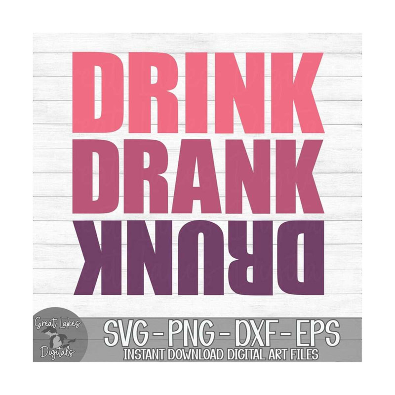 MR-9102023125622-drink-drank-drunk-instant-digital-download-svg-png-dxf-image-1.jpg