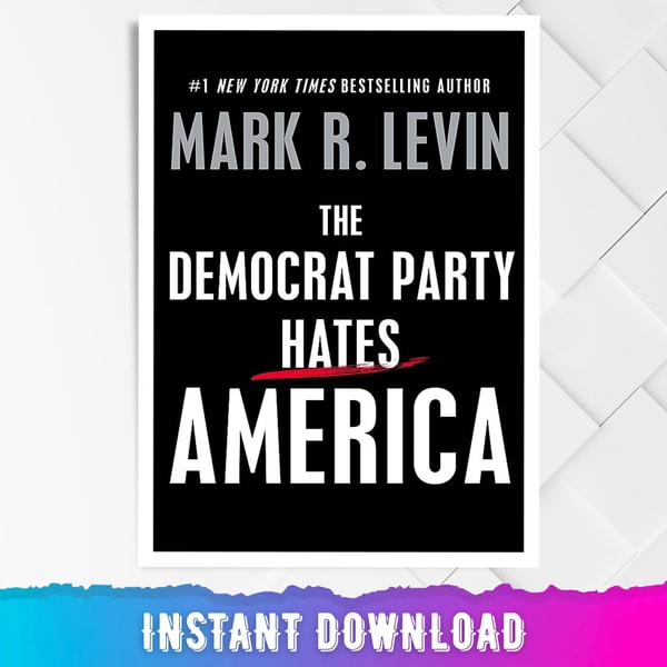 The Democrat Party Hates America.jpg