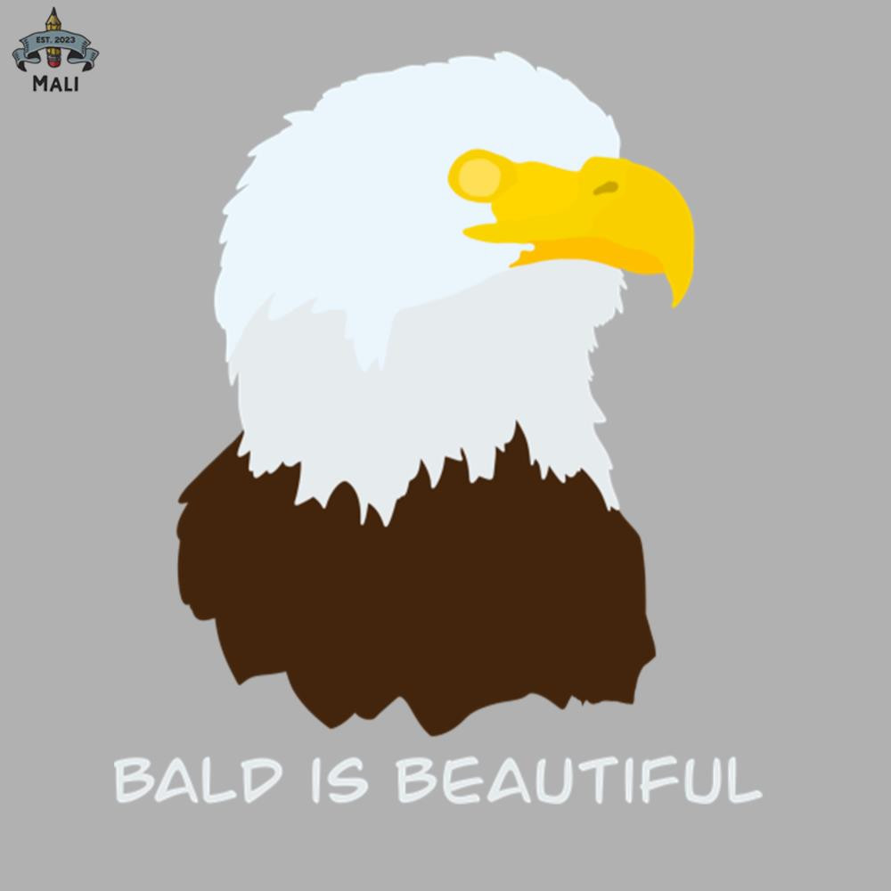 ML090881-Bald is Beautiful - Balding Bald Eagle Bird Design Sublimation PNG Download.jpg