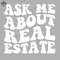 ML0908323-Funny Realtor Property Agent Quote Ask Me About Real Estate Sublimation PNG Download.jpg
