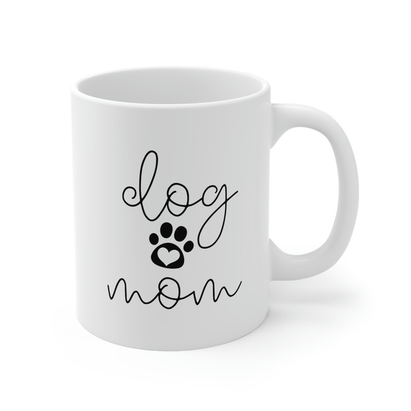 Dog Mom Mug 11 oz Ceramic Dog Coffee Mug Dog Lover Gift Funny Dog Mug Gift for Dog Mom Gift Mother's Day Gift for Mom - 4.jpg