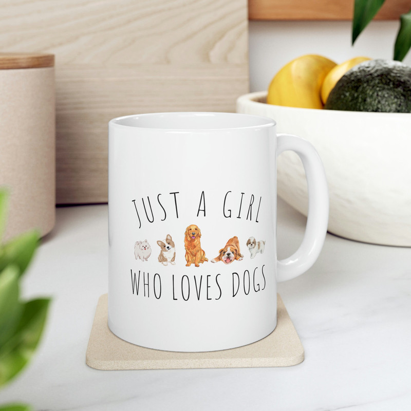 Just A Girl Who Loves Dogs Coffee Mug 11 oz Ceramic Dog Mugs Dog Lover Gift Dog Mom Mug Funny Dog Mug Gift for Dog Lover Dog Mug - 4.jpg