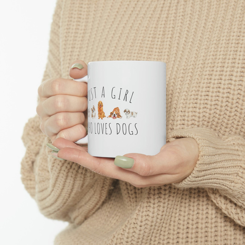 Just A Girl Who Loves Dogs Coffee Mug 11 oz Ceramic Dog Mugs Dog Lover Gift Dog Mom Mug Funny Dog Mug Gift for Dog Lover Dog Mug - 5.jpg