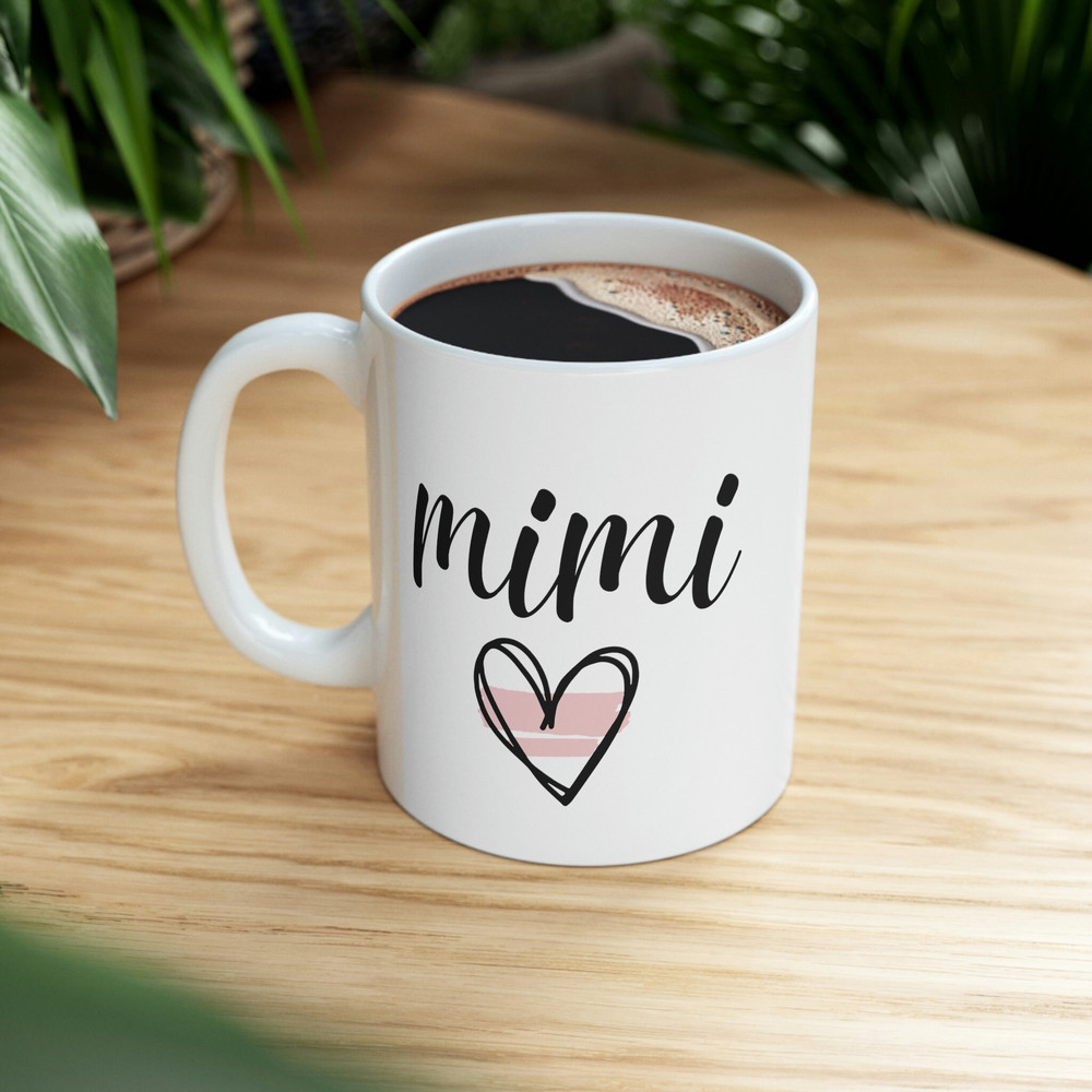 Mimi Mug 11 oz Ceramic Coffee Mug for Mimi Mothers Day Gift Mimi Gift Mimi Coffee Mug Grandma Mug Grandma Gift Mimi Coffee Cup - 4.jpg